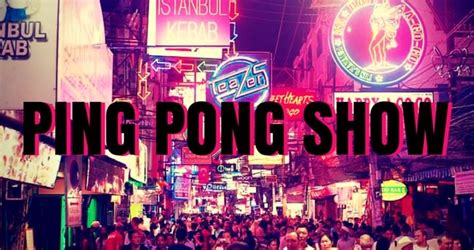 bangkok ping pong show|Ping Pong Show de Bangkok, revelando o polêmico e proibido。